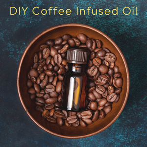 DIY Coffee Infused Oil